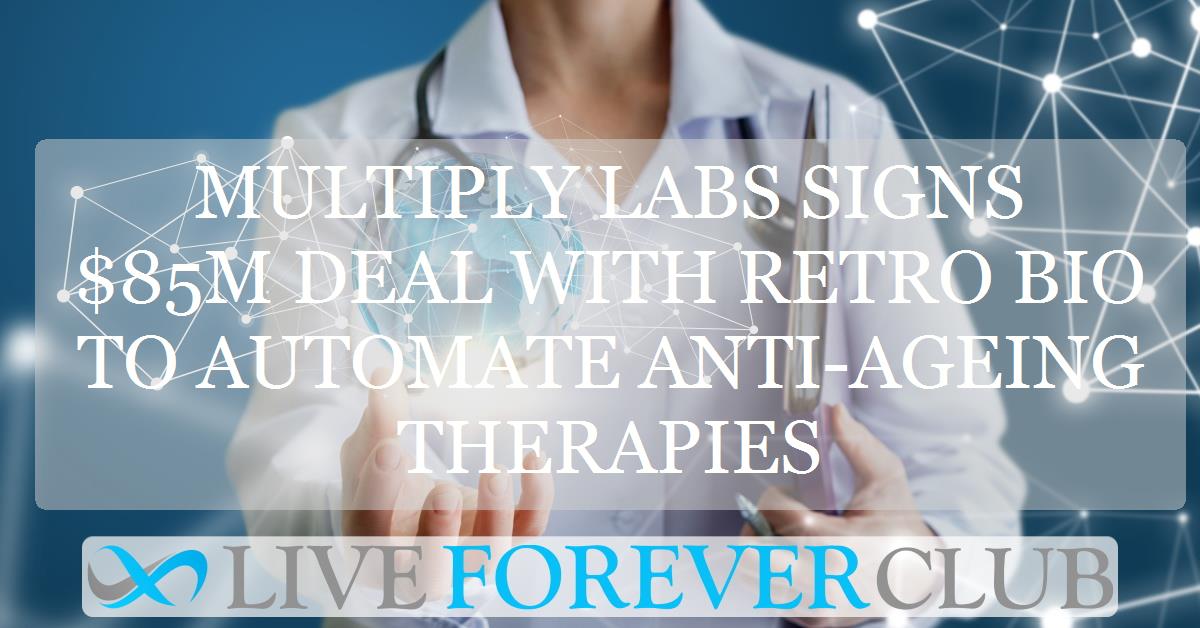 Multiply Labs signs $85m deal with Retro Bio to automate anti-ageing therapies