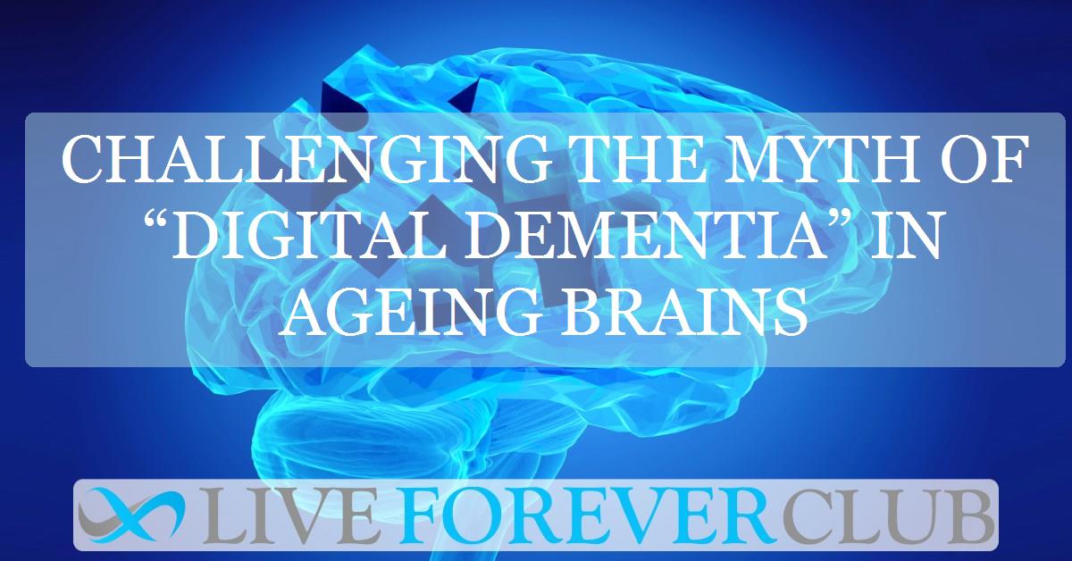 Challenging the myth of “digital dementia” in ageing brains