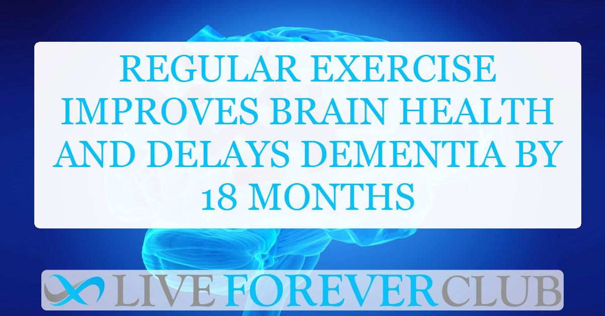 Regular exercise improves brain health and delays dementia by 18 months