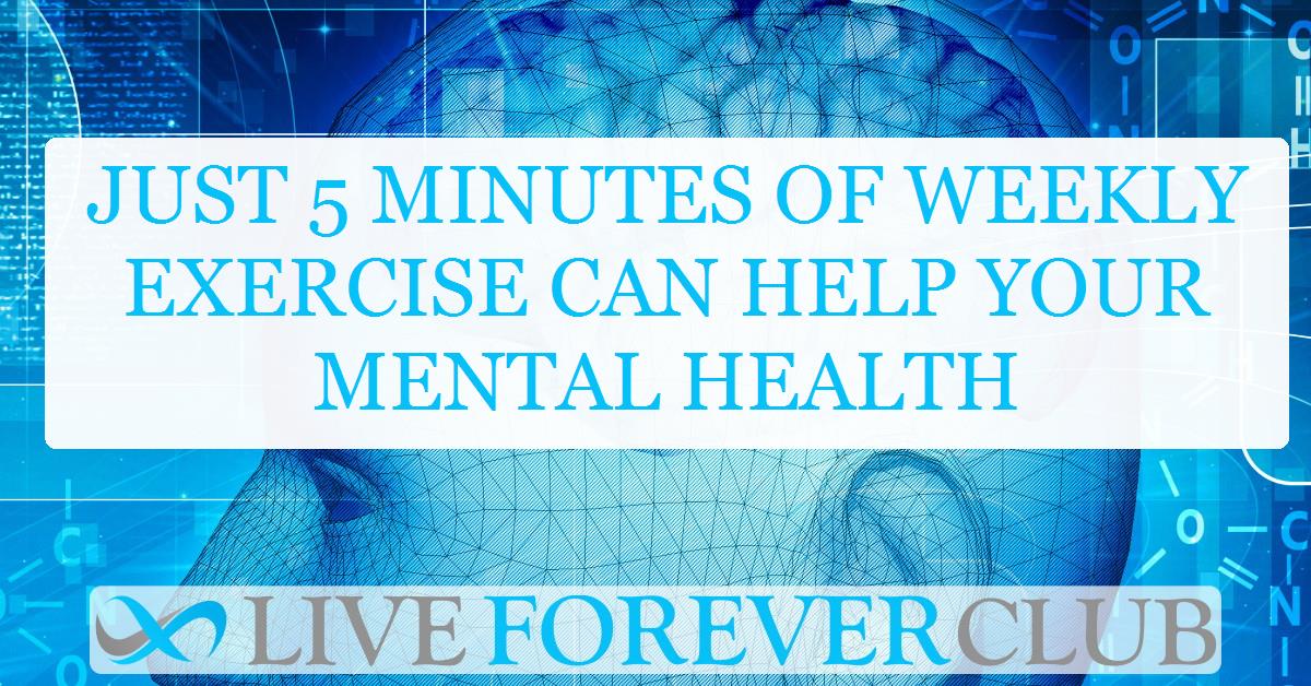 Just 5 minutes of weekly exercise can help your mental health