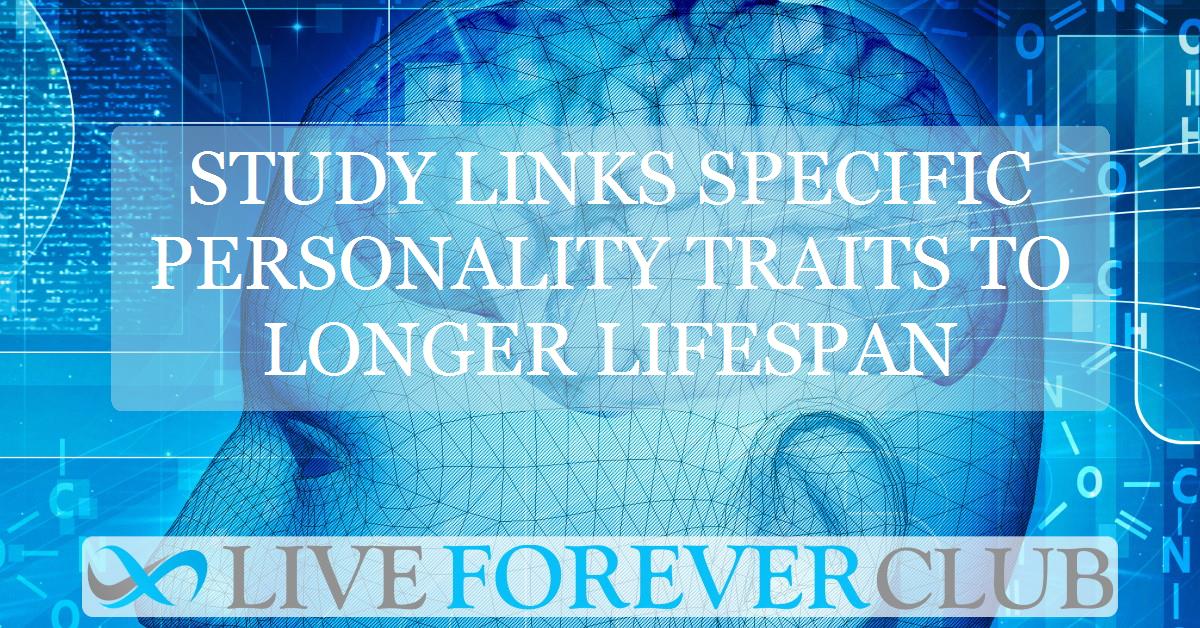 Study links specific personality traits to longer lifespan