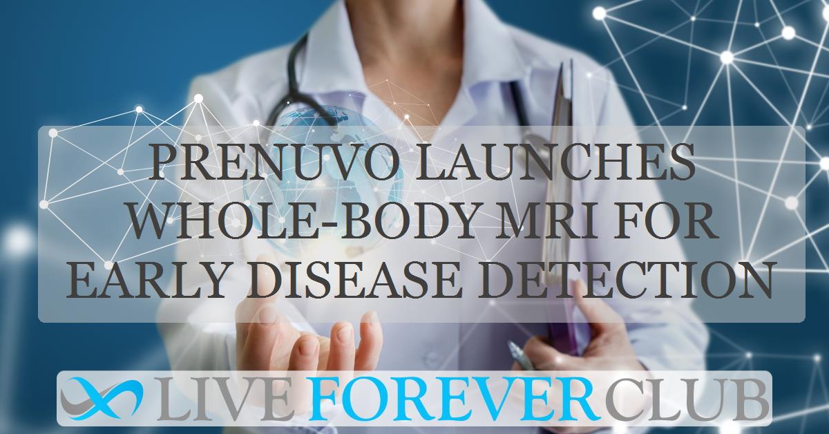 Prenuvo launches whole-body MRI for early disease detection