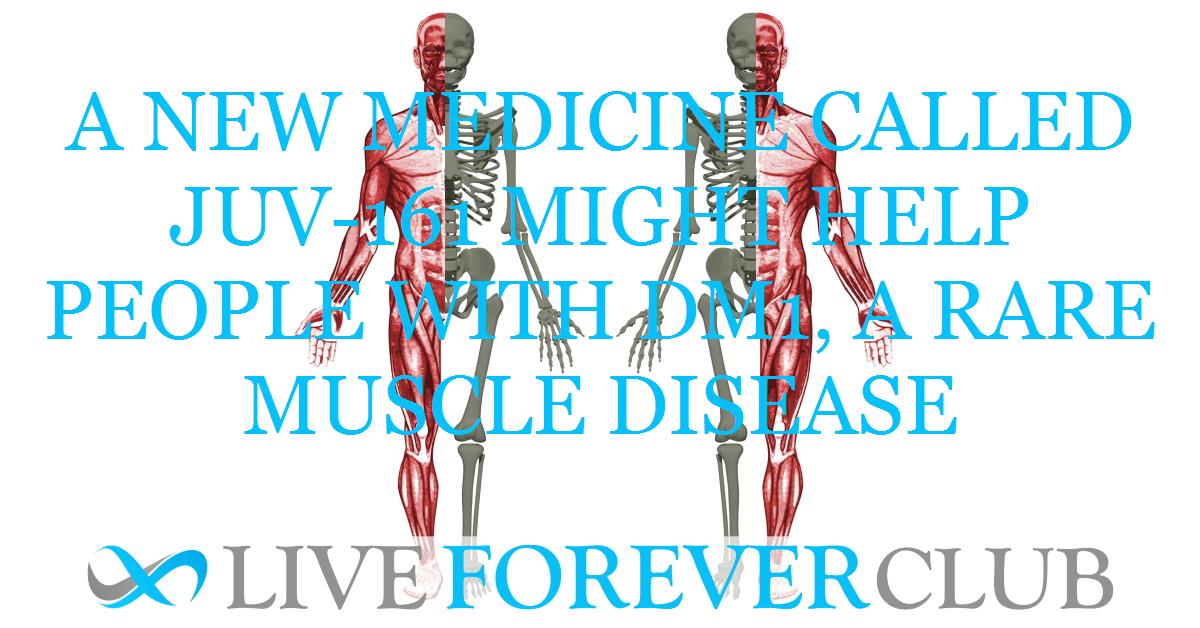 A new medicine called JUV-161 might help people with DM1, a rare muscle disease