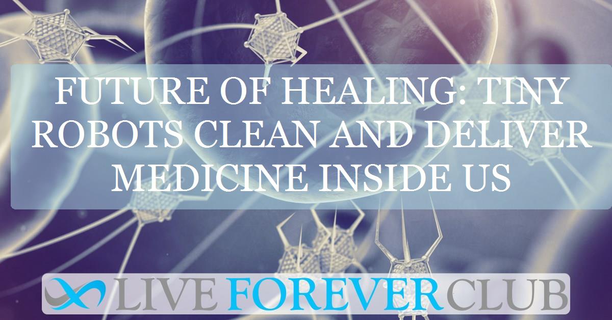 Future of healing: Tiny robots clean and deliver medicine inside us