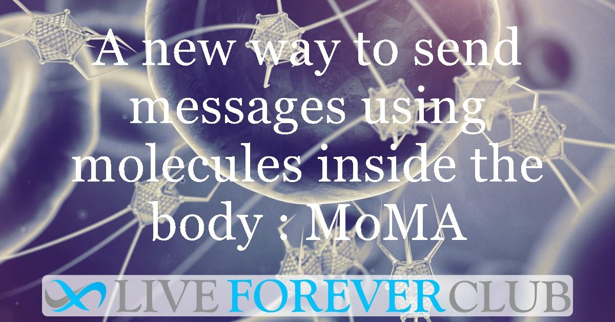 A new way to send messages using molecules inside the body : MoMA