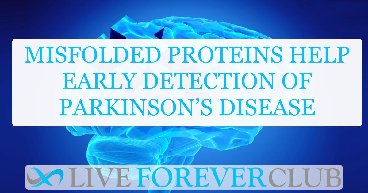 Misfolded proteins help early detection of Parkinson’s disease