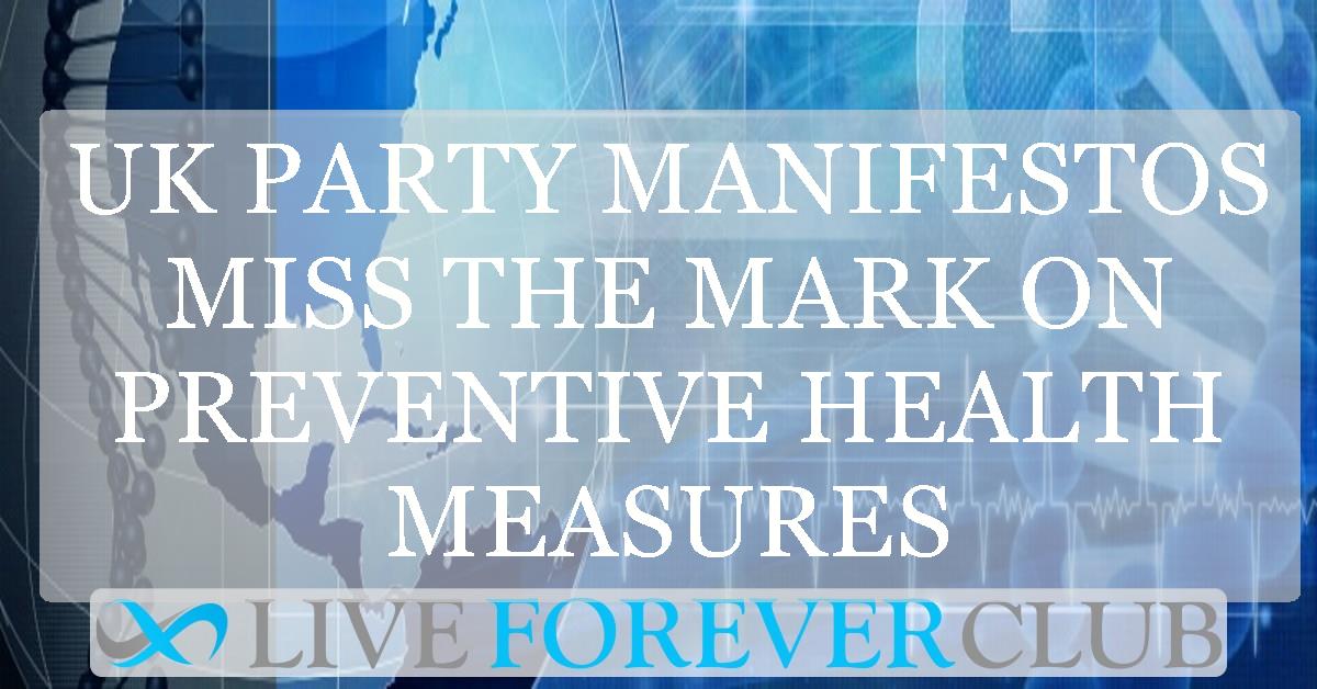 UK Party Manifestos Miss the Mark on Preventive Health Measures