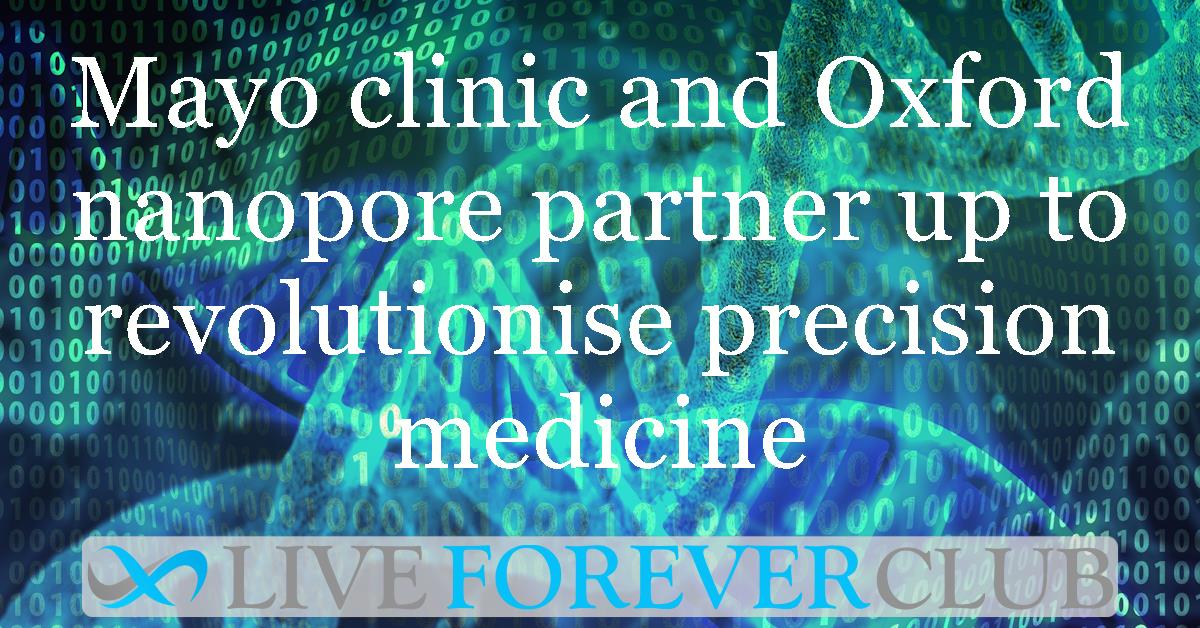Mayo clinic and Oxford nanopore partner up to revolutionise precision medicine
