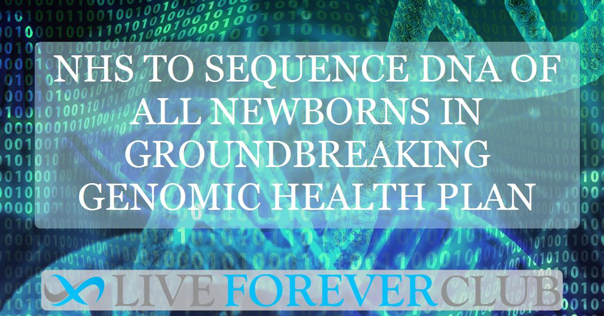 NHS to sequence DNA of all newborns in groundbreaking genomic health plan