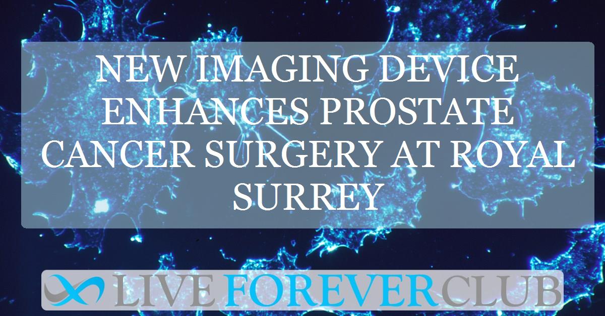 New imaging device enhances prostate cancer surgery at royal surrey