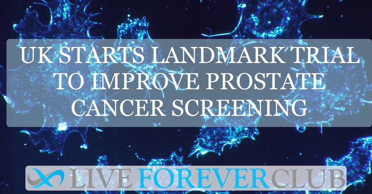 UK starts landmark trial to improve prostate cancer screening