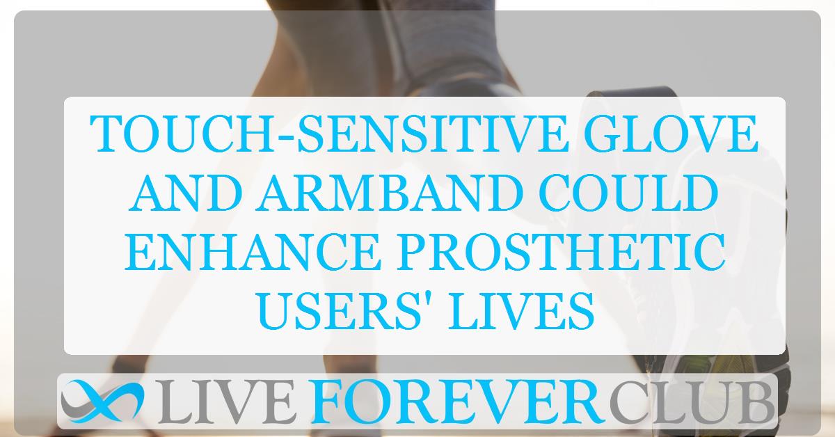 Touch-sensitive glove and armband could enhance prosthetic users' lives