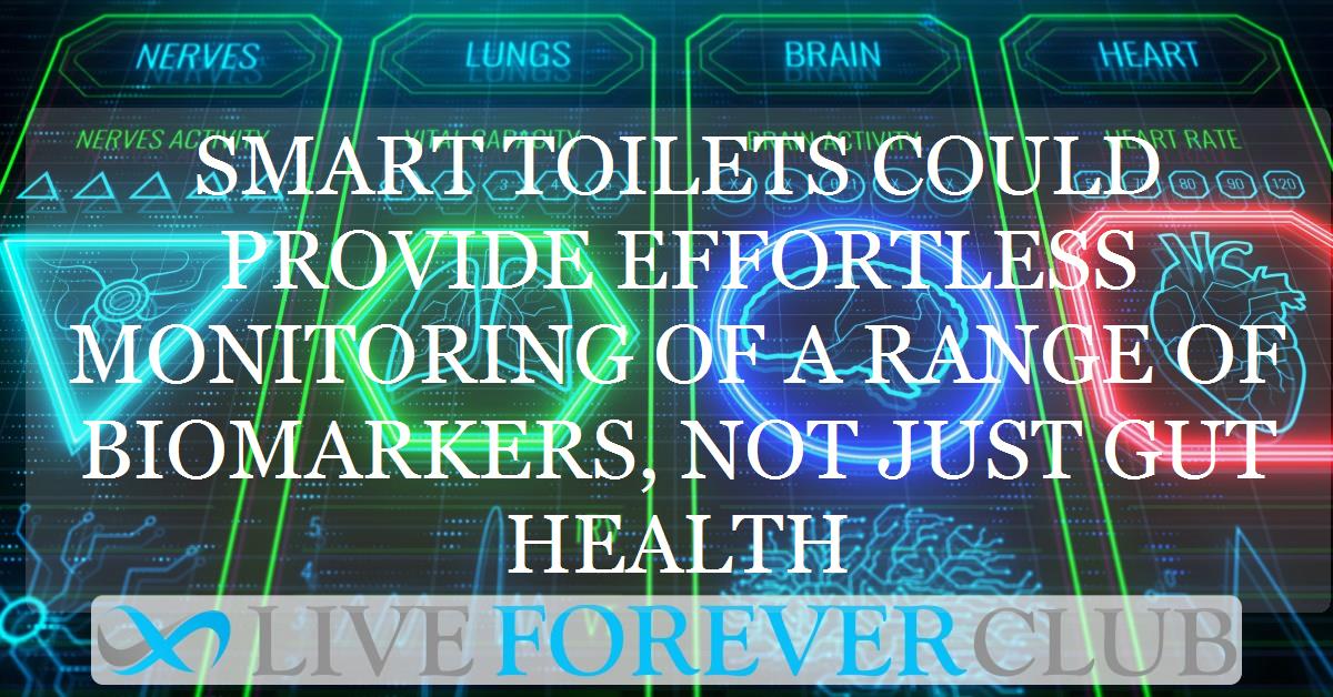 Smart toilets could provide effortless monitoring of a range of biomarkers, not just gut health