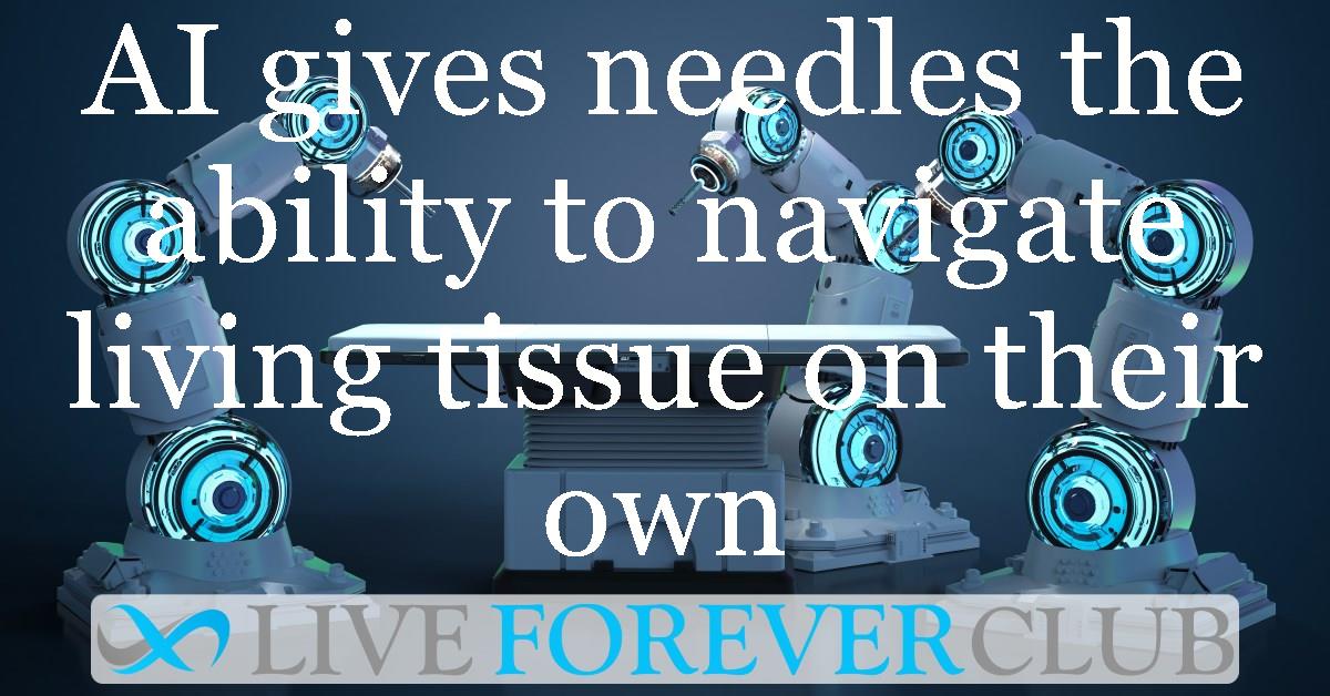 AI gives needles the ability to navigate living tissue on their own