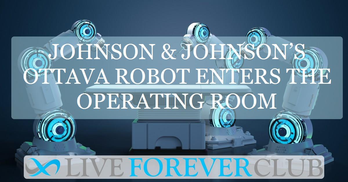 Johnson & Johnson’s Ottava robot enters the operating room