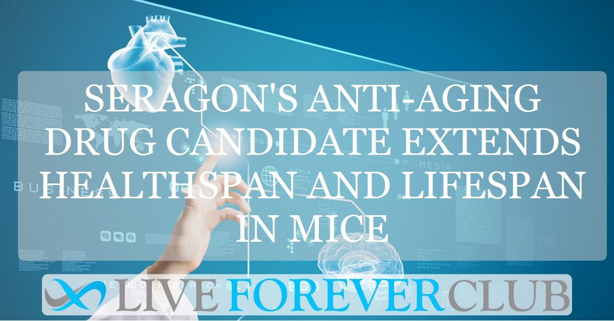 Seragon's anti-aging drug candidate extends healthspan and lifespan in mice