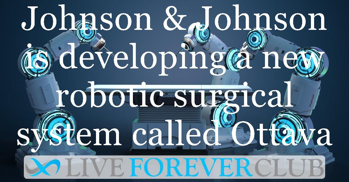 Johnson & Johnson is developing a new robotic surgical system called Ottava