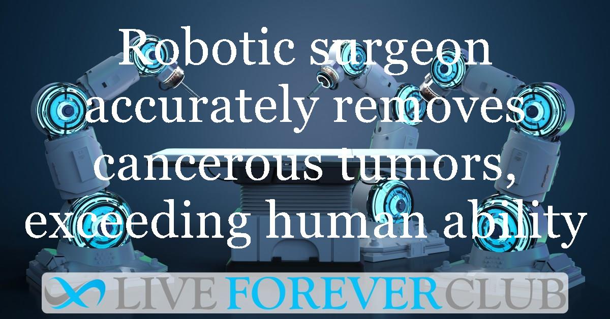 Robotic surgeon accurately removes cancerous tumors, exceeding human ability