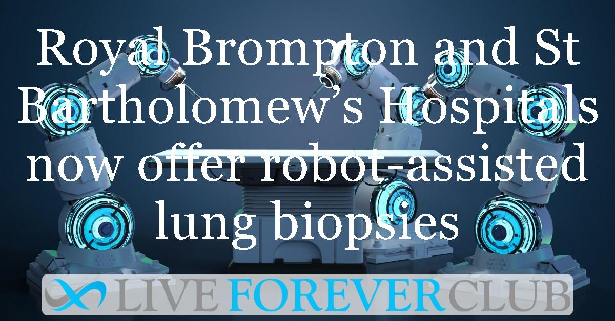 Royal Brompton and St Bartholomew’s Hospitals now offer robot-assisted lung biopsies