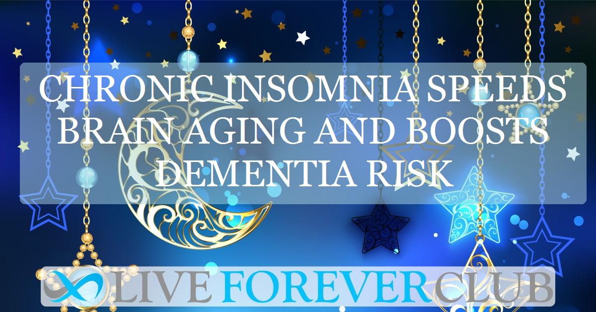 Chronic insomnia speeds brain aging and boosts dementia risk
