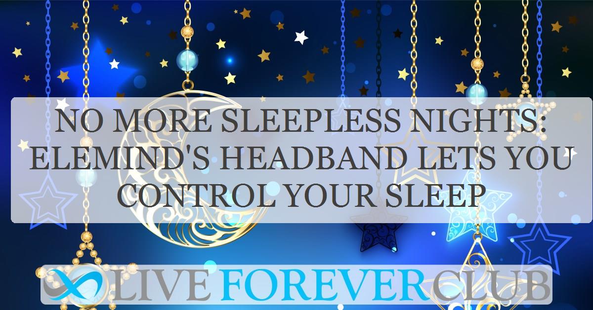 No more sleepless nights: Elemind's headband lets you control your sleep