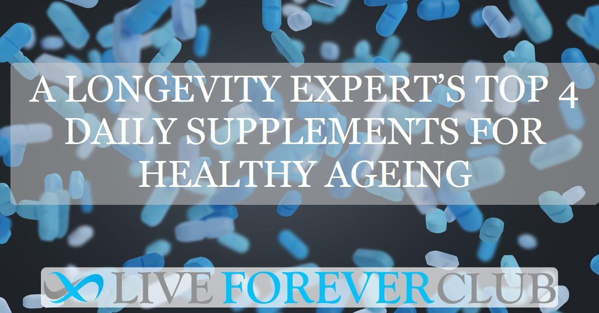 A longevity expert’s top 4 daily supplements for healthy ageing