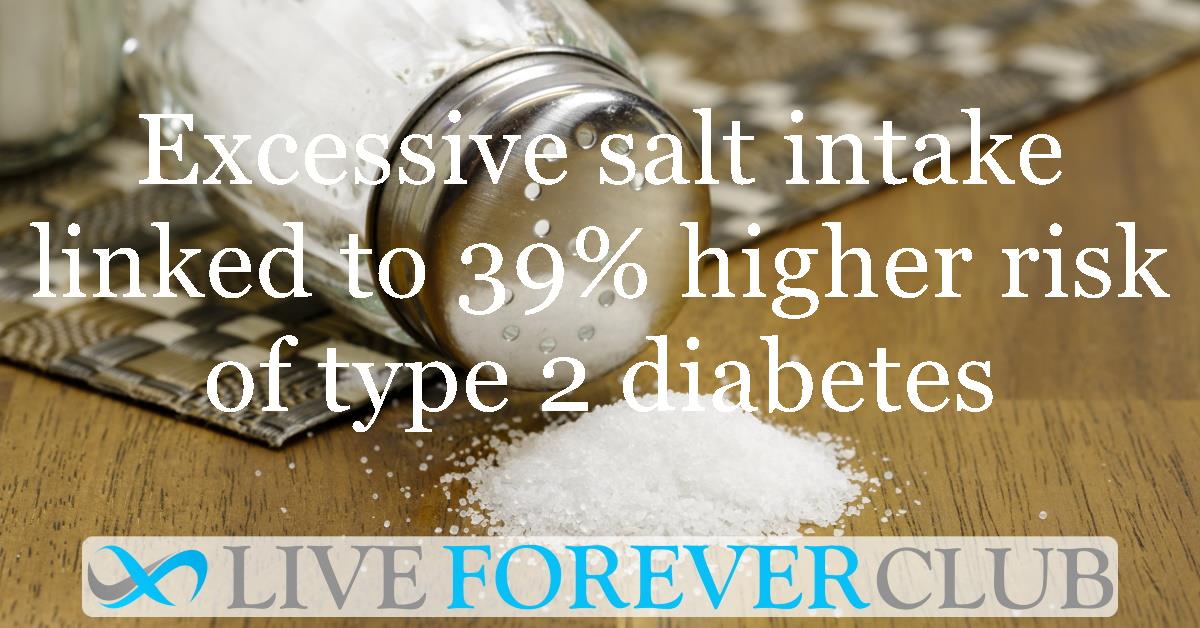 Excessive salt intake linked to 39% higher risk of type 2 diabetes