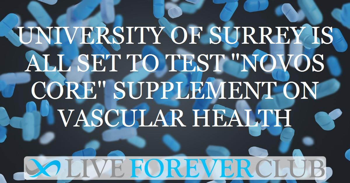 University of Surrey is all set to test "NOVOS Core" supplement on vascular health