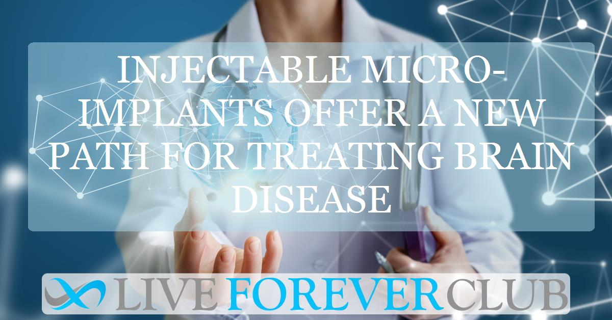 Injectable micro-implants offer a new path for treating brain disease