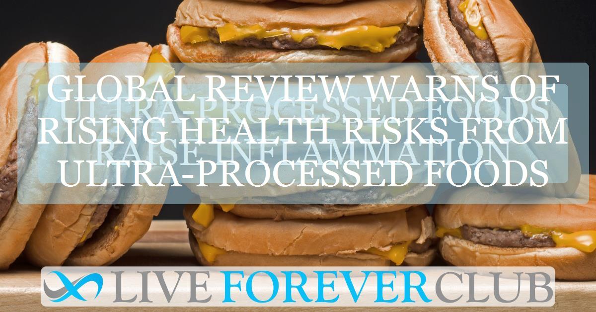 Global review warns of rising health risks from ultra-processed foods