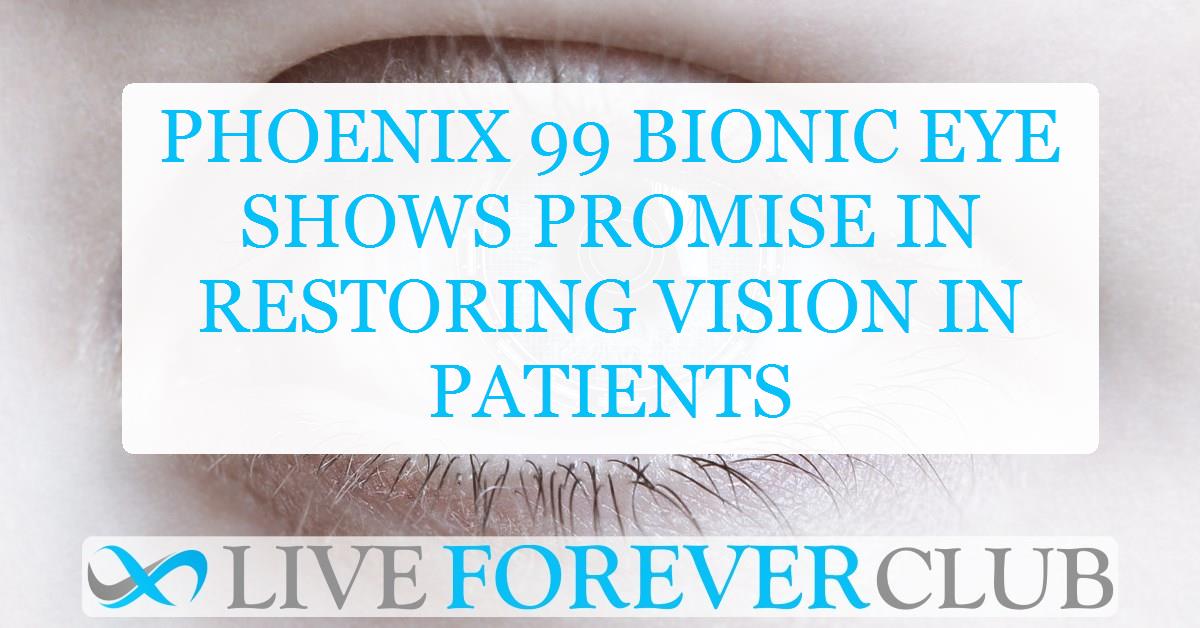 Phoenix 99 bionic eye shows promise in restoring vision in patients