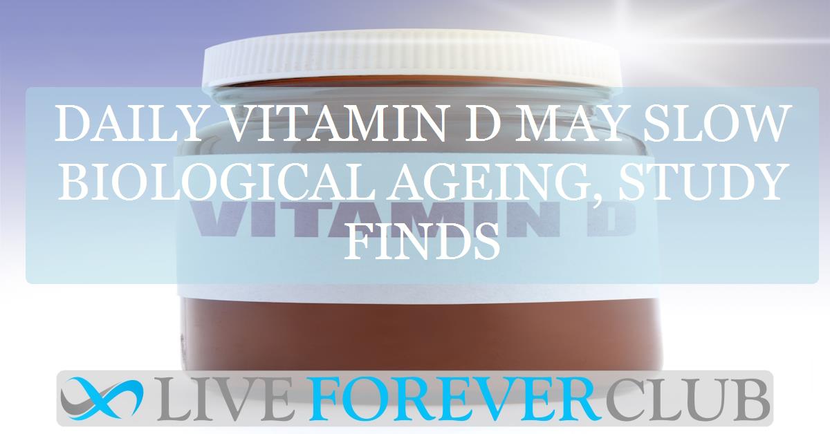 Daily vitamin D may slow biological ageing, study finds