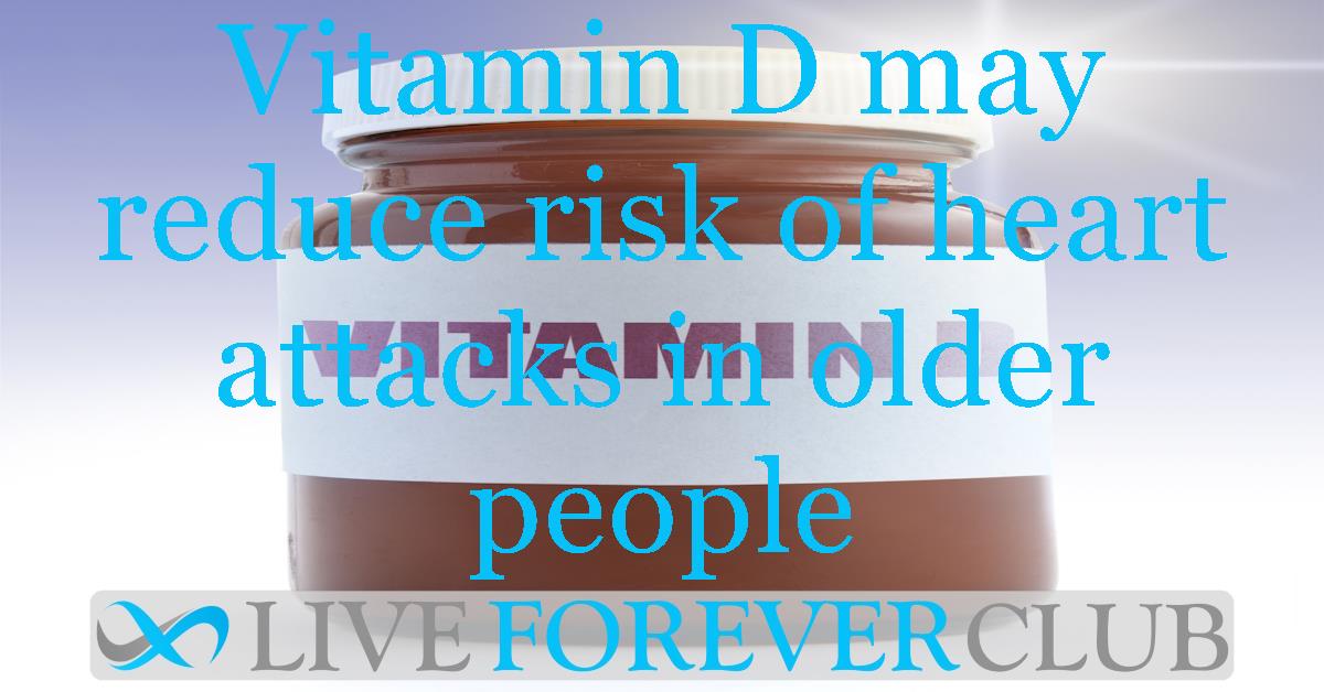 New study finds vitamin D may reduce risk of heart attacks in older people