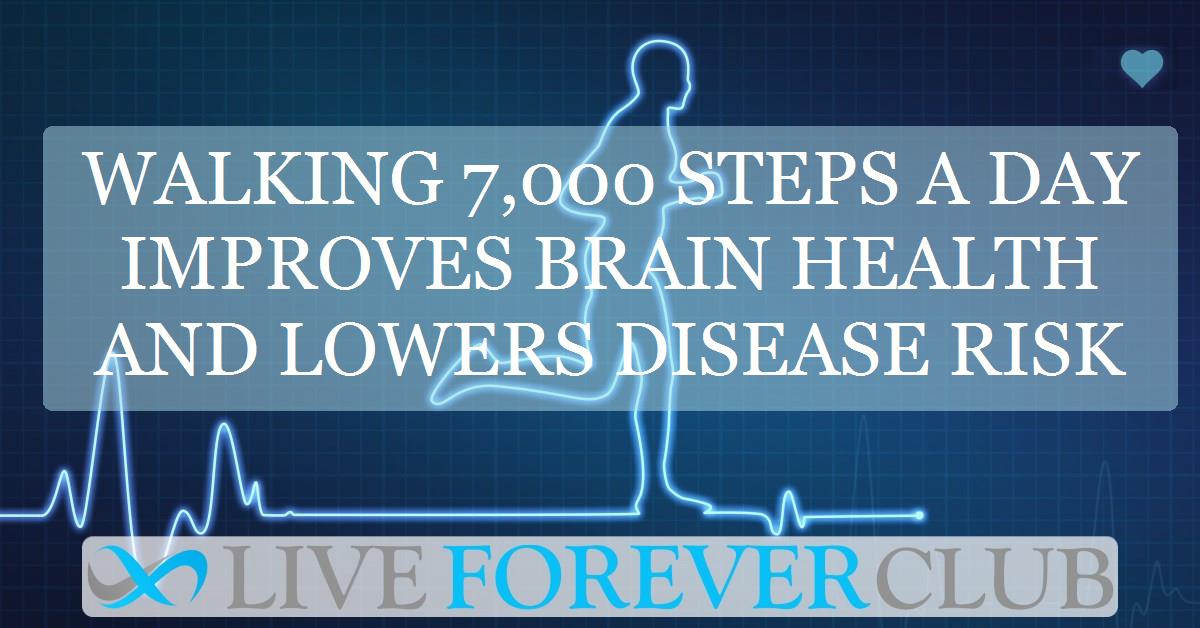Walking 7,000 steps a day improves brain health and lowers disease risk