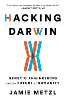 Hacking Darwin book by Jamie Metzl
